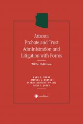 Arizona Probate and Trust Administration and Litigation with Forms cover