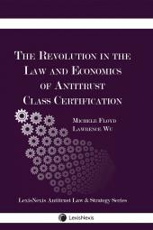 The Revolution in the Law and Economics of Antitrust Class Certification cover