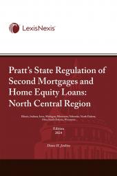 Pratt's State Regulation of Second Mortgages and Home Equity Loans: North Central Region cover