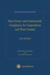 Data Privacy and Cybersecurity Compliance for Corporations & Their Counsel cover