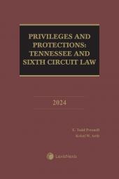 Privileges and Protections: Tennessee and Sixth Circuit Law cover