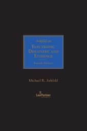Arkfeld on Electronic Discovery and Evidence cover