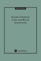 Alaska Criminal Laws and Rules Annotated cover