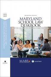 Maryland School Law Deskbook & Maryland School Laws and Regulations Annotated Set cover