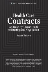 Health Care Contracts: A Clause-By-Clause Guide to Drafting and Negotiation (Non-Members) cover