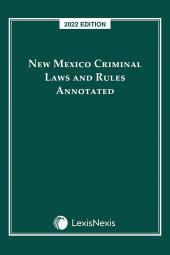 New Mexico Criminal Laws and Rules Annotated cover