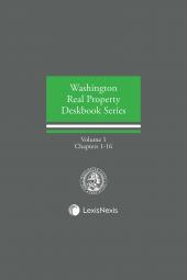 Washington Real Property Deskbook Series Volumes 1 & 2: Washington Real Estate Essentials cover