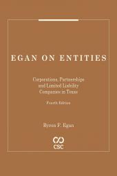 Egan on Entities: Corporations, Partnerships and Limited Liability Companies in Texas cover