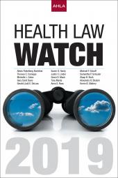 AHLA Health Law Watch 2019 