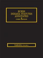 Burns Indiana Statutes Annotated - Tables cover