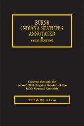 Burns Indiana Statutes Annotated - Labor & Industrial Safety: Wages & Hours -  Workers' Compensation (T. 22, Articles 1 - 3) cover