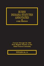 Burns Indiana Statutes Annotated - State Police, Civil Defense & Military Affairs / Corrections (T. 10, 11) cover