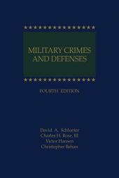 Military Crimes and Defenses cover