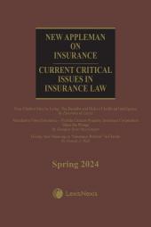New Appleman on Insurance: Current Critical Issues in Insurance Law (Spring) cover