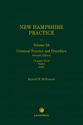 New Hampshire Practice Series: Criminal Practice and Procedure (Volume 2A) cover