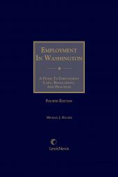 Employment in Washington: A Guide to Employment Laws, Regulations and Practices cover