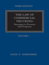 The Law of Commercial Trucking: Damages to Persons and Property 