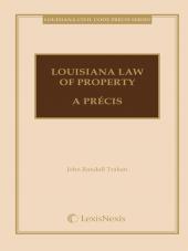 Louisiana Law of Property, A Précis cover