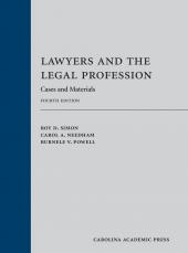 Lawyers and the Legal Profession: Cases and Materials cover