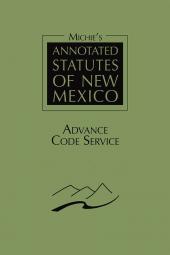 Michie's Annotated Statutes of New Mexico: Advance Code Service cover