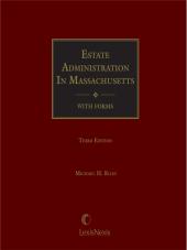 Estate Administration in Massachusetts:  A Handbook with Forms cover