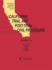 Matthew Bender Practice Guide: California Trial and Post-Trial Civil Procedure cover