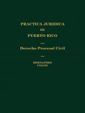 Práctica Jurídica de Puerto Rico: Derecho Procesal Civil cover