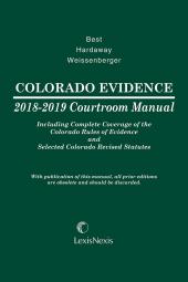 Colorado Evidence Courtroom Manual 