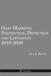 Gray Markets: Prevention, Detection and Litigation 