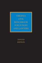 Virginia Civil Benchbook for Judges and Lawyers 