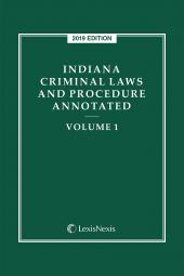 Indiana Criminal Laws and Procedures Annotated 