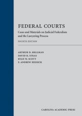 Federal Courts: Cases and Materials on Judicial Federalism and the Lawyering Process cover