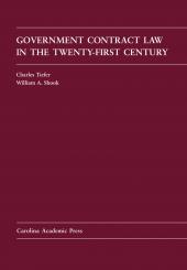 Government Contract Law in the Twenty-First Century cover