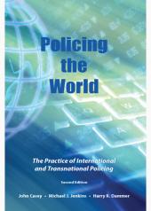 Policing the World: The Practice of International and Transnational Policing cover