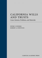 California Wills and Trusts: Cases, Statutes, Problems, and Materials cover