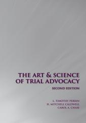 The Art and Science of Trial Advocacy cover