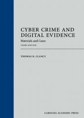 Cyber Crime and Digital Evidence: Materials and Cases cover
