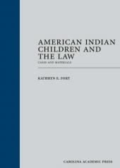 American Indian Children and the Law: Cases and Materials cover