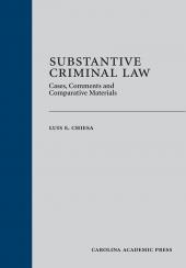 Substantive Criminal Law: Cases, Comments and Comparative Materials cover