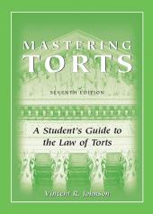 Mastering Torts: A Student's Guide to the Law of Torts cover