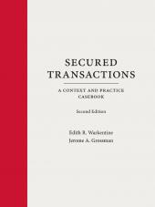 Secured Transactions: A Context and Practice Casebook cover