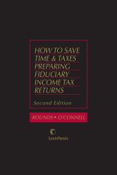 How to Save Time and Taxes Preparing Fiduciary Income Tax Returns cover