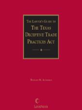 The Lawyer's Guide to the Texas Deceptive Trade Practices Act cover