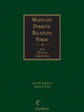Maryland Domestic Relations Forms with Practice Commentary 