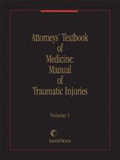 Attorneys' Textbook of Medicine: Manual of Traumatic Injuries cover