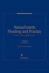 Massachusetts Pleading and Practice: Forms and Commentary cover