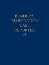Bender's Immigration Case Reporter cover