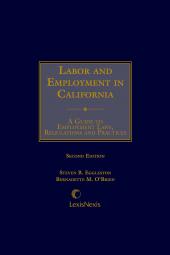 Labor and Employment in California: A Guide to Employment Laws, Regulations, and Practices cover