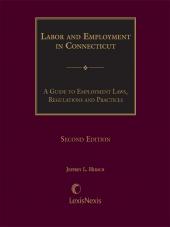 Labor and Employment in Connecticut:  A Guide to Employment Laws, Regulations & Practices cover