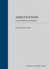 Arbitration: Cases, Problems, and Practice cover